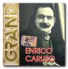 Enrico Caruso: Grand Collection