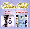 Jethro Tull: Under wraps/The other side of tull