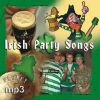 Planet mp3: Irish Paty Songs