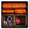 Alice Cooper:  Hey Stoopid/Classics Lives: Part 1