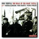 Erik Truffaz: The Walk of the giant turtle