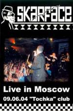 Skarface: Live in Moscow