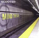 Scooter: Mind the gap