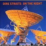 Dire Straits. On The Night