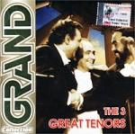 Grand Collection. The 3 Great Tenors