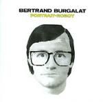 Bertrand Burgalat: Portrait-robot