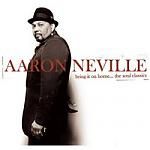 Aaron Neville: Bring It On Home... The Soul Classics