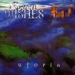 Seven Wishes: Utopia