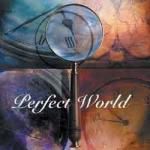 PERFECT WORLD / Perfect World