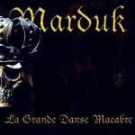 MARDUK / La Grande Danse Macabre