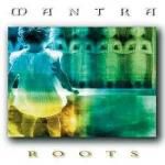 MANTRA / Roots