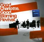 Good charlotte: Good morning Revival