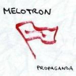Melotron: Propaganda