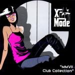 x-mode: MMVII Club Cillection