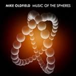 Mike Oldfield: Music Of The Spheres